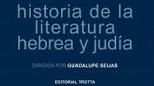 “Historia de la literatura hebrea y judía”, con su directora de edición Guadalupe Seijas