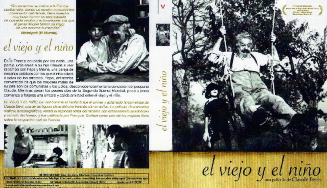 “El viejo y el niño (Le vieil homme et l’enfant)” (1966), de Claude Berri (Francia)