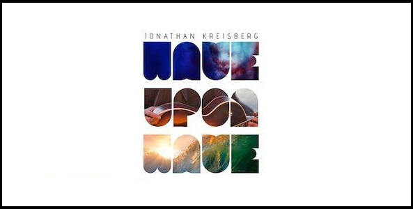 Jonathan Kreisberg (IV): en lo alto de la ola