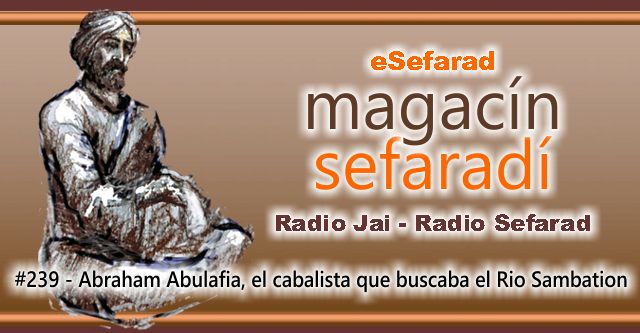 Abraham Abulafia, el cabalista que buscaba el Rio Sambatión