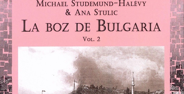 “La boz de Bulgaria”. Vol II, de Michael Studemund-Halévy y Ana Stulic, con su editora Pilar Romeu