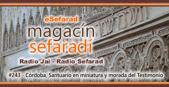 Córdoba, santuario en miniatura y morada del Testimonio