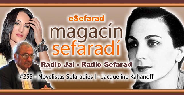 Novelistas Sefardíes I – Jacqueline Kahanoff