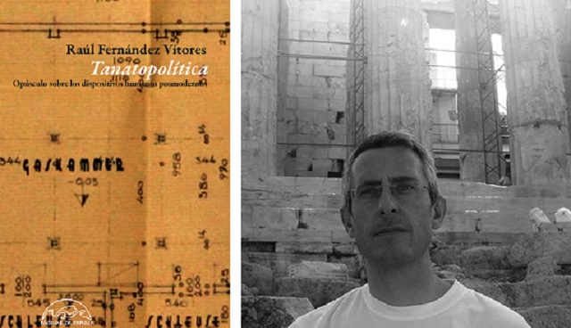 “Tanatopolítica”, con su autor Raúl Fernández Vítores