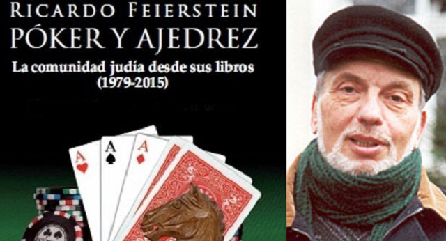 “Póker y ajedrez: la comunidad judía desde sus libros (1979-2015)”, de Ricardo Feierstein