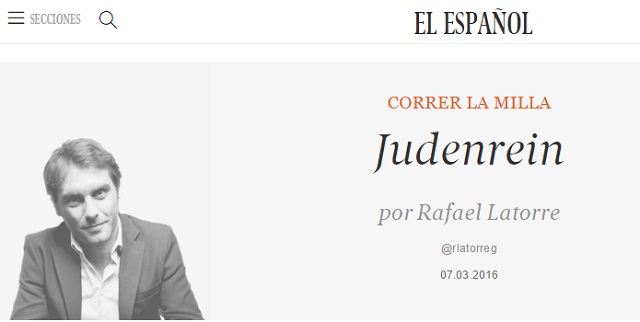 Lo antijudío se vuelve políticamente correcto en España, con Rafael Latorre