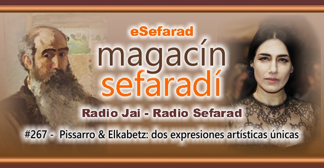 Pissarro y Elkabetz, dos expresiones artísticas únicas