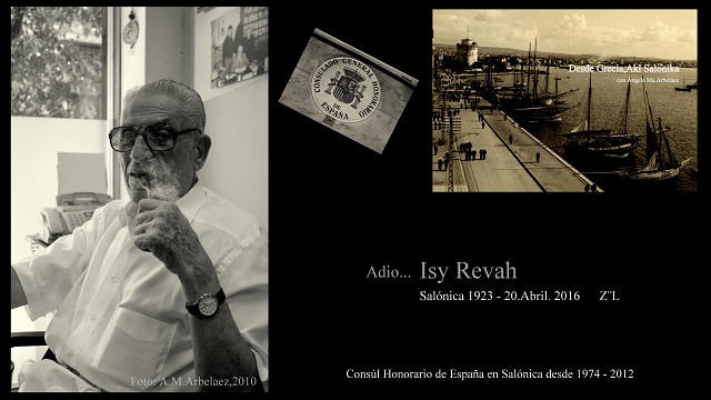 Adio… Isaac Isy Revah, 1923 – 2016. Dos patrias
