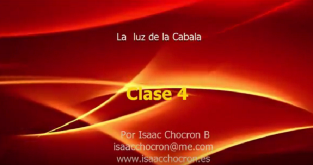 La luz de la kabalá – clase 4