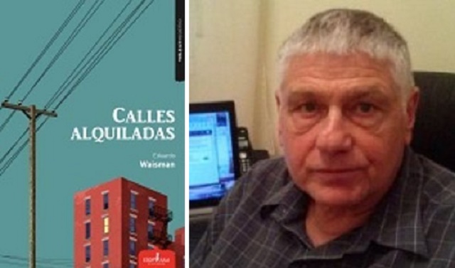 Eduardo Waisman:  Calles Alquiladas (“Rented Streets”)