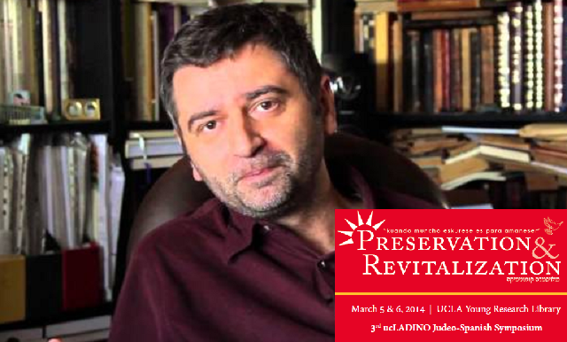 “Una lengua ke buska el kamino del korason de su puevlo a sus bokas”, con Eliezer Papo (III Simposio LADINO, UCLA, 5/3/2014)