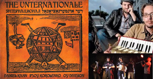 La “Unternacional” de Psoy Korolenko, Oy Division y Daniel Kahn