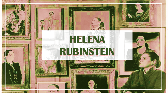 Helena Rubinstein: la belleza es poder