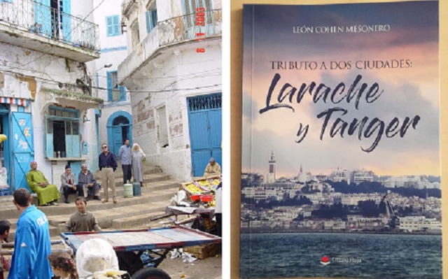 “Tributo a dos ciudades: Larache y Tánger” con su autor León Cohen