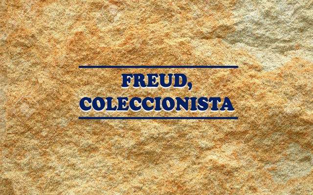 Freud, coleccionista de arte