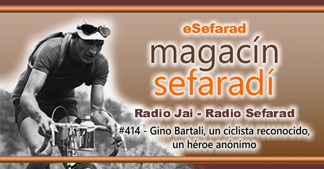 Gino Bartali, un ciclista reconocido, un héroe anónimo