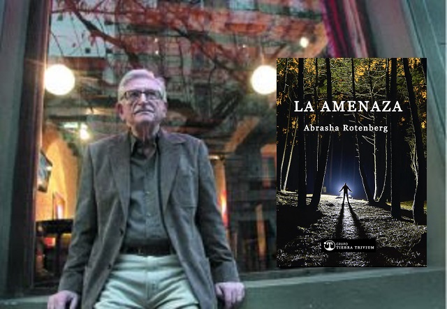 Abrasha Rotenberg y su libro “La amenaza”