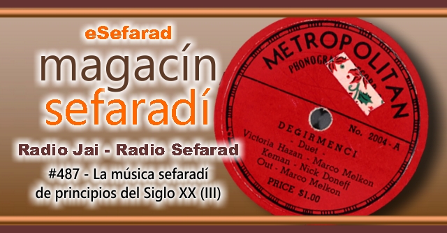 La música sefardí de principios del siglo XX (y III)