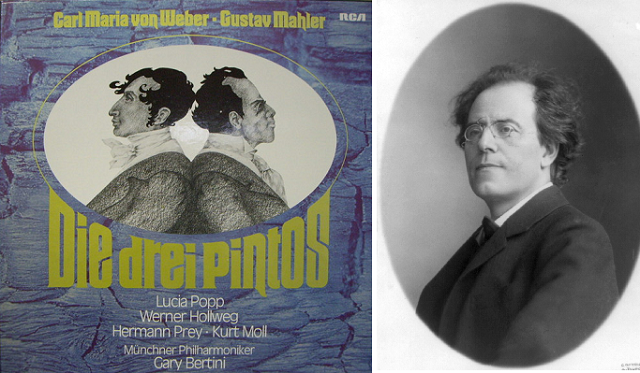 Ópera “Die Drei Pintos” de Carl Maria von Weber, completada por Mahler (con la filarmónica de Munich dirigida por Gary Bertini)