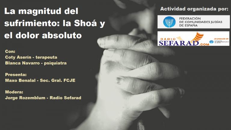La magnitud del sufrimiento: la Shoá y el dolor absoluto