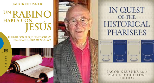 «Un rabino habla con Jesús» y «In Quest of the Historical Pharisees», de Jacob Neusner