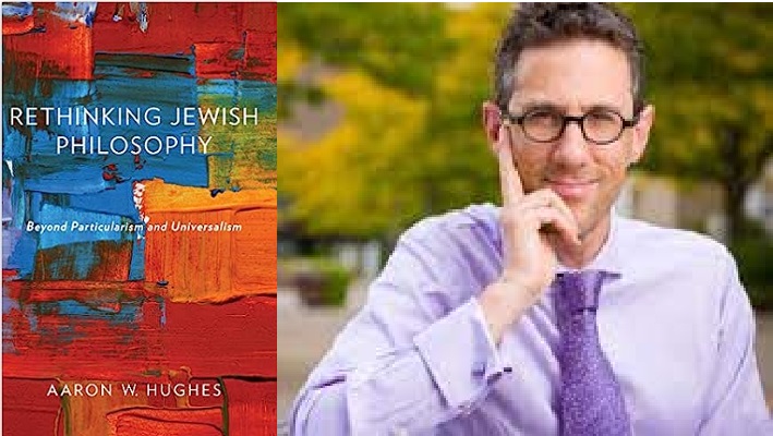 Rethinking Jewish Philosophy: Beyond Particularism and Universalism, de Aaron W. Hughes