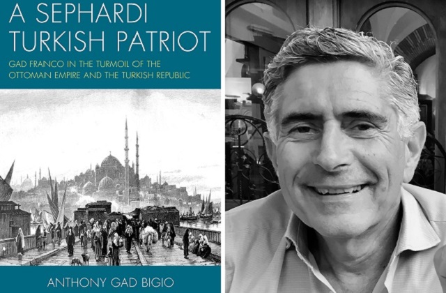 Gad Franco: A Sephardi Turkish Patriot, with Anthony Gad Bigio