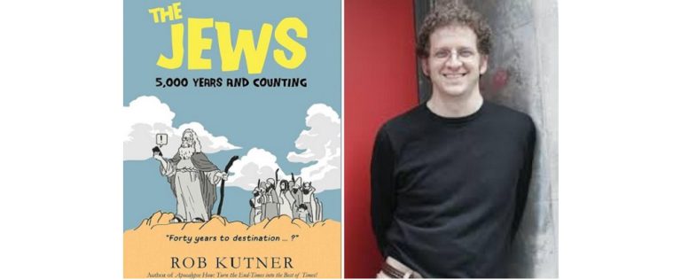 THE JEWS: 5000 YEARS AND COUNTING, with Rob Kutner