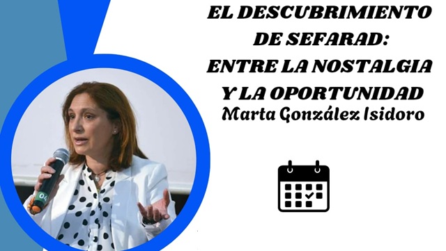 El descubrimiento de Sefarad: entre la nostalgia y la oportunidad, con Marta González Isidoro (Club Marítimo, Melilla, 11/11/2025)