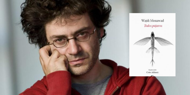 Mouawad y “Todos pájaros”