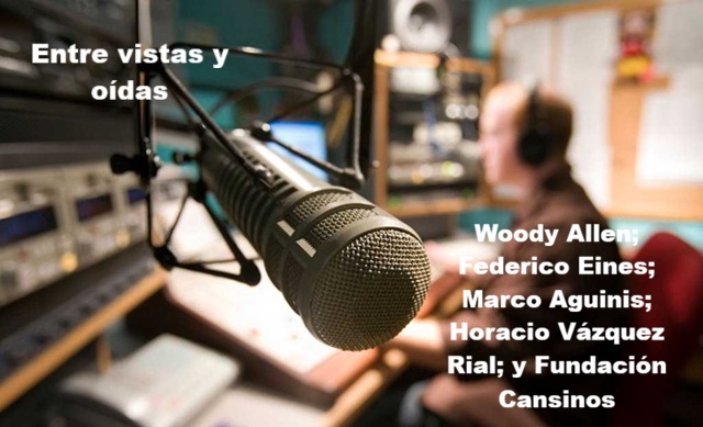 Diciembre 2004 (I): Woody Allen; Federico Eines; Marcos Aguinis; Horacio Vázquez Rial; y Fundación Cansinos