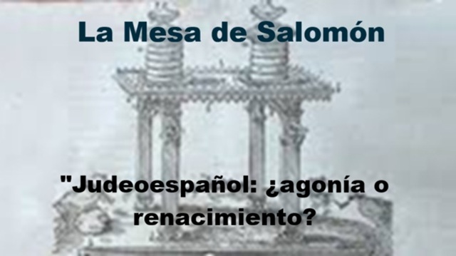 “Judeoespañol: ¿agonía o renacimiento?, con Martina Lemoine, Yolanda Moreno Koch y Gabriel Navalón
