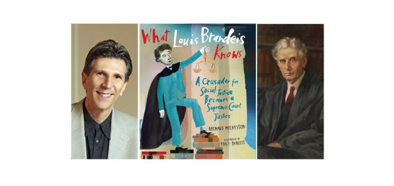Louis Brandeis: Lawyer, Activist, Supreme Court Justice, with Richard Michelson
